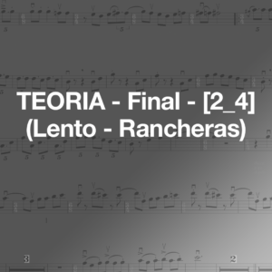 teoria final [2 4] (lento rancheras)